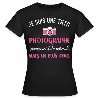 Tata photographe cadeau métier photographie humour - T-shirt Femme - noir - Devant - AI Model Female 172 dark (172cm)