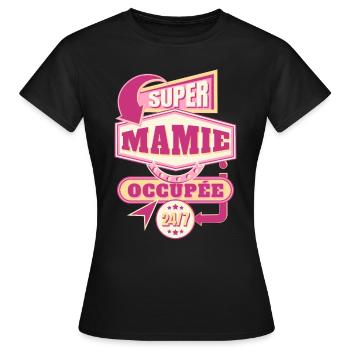 Super Mamie Idée Cadeau Grand-mère Citation Humour - T-shirt Femme - noir - Devant - AI Model Female 172 dark (172cm)