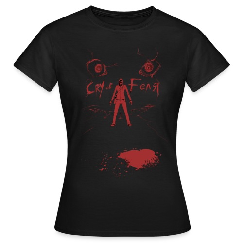 Cry of Fear - Design 5 - Women's T-Shirt