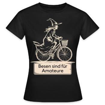 Besen sind für Amateure. Hexe Fahrrad Radsport - Frauen T-Shirt - Schwarz - Vorne - AI Model Female 172 dark (172cm)