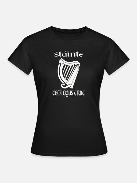 Sláinte Ceol Agus Craic Funny St Patricks Day Eire - Women's T-Shirt - black