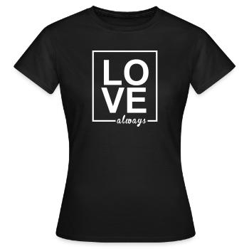 Love Always - Frauen T-Shirt - Schwarz - Vorne - AI Model Female 172 dark (172cm)