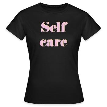 Self-care - Women's T-Shirt - black - Front - AI Model Female 172 dark (172cm)