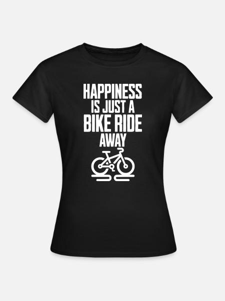 Le bonheur n’est qu’à une balade à vélo | Cycliste - T-shirt Femme - noir
