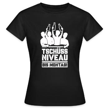 Bye bye level until Monday - Women's T-Shirt - black - Front - AI Model Female 172 dark (172cm)