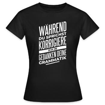 Grammatik Profi - Frauen T-Shirt - Schwarz - Vorne - AI Model Female 172 dark (172cm)