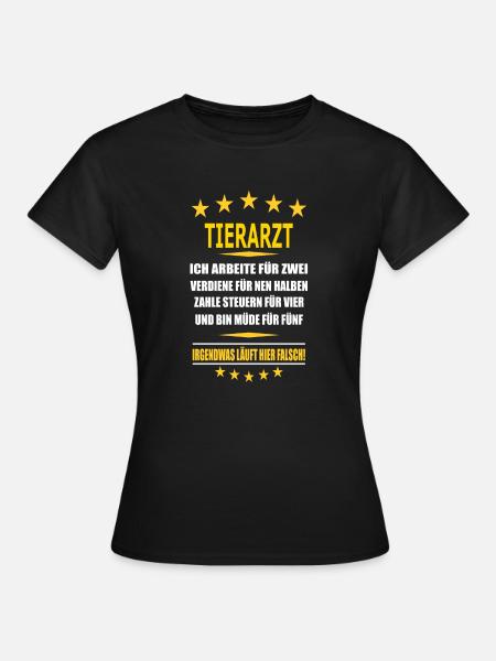 TIERARZT - Frauen T-Shirt - Schwarz