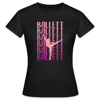Ballet Ballet Ballet - Women's T-Shirt - black - Front - AI Model Female 172 dark (172cm)