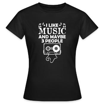 I Like Music And Maybe 3 People - Frauen T-Shirt - Schwarz - Vorne - AI Model Female 172 dark (172cm)