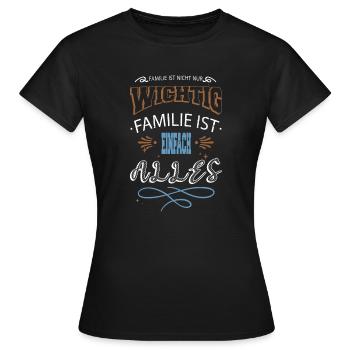 mutter geburtstag cool geschenk familienwerte - Frauen T-Shirt - Schwarz - Vorne - AI Model Female 172 dark (172cm)