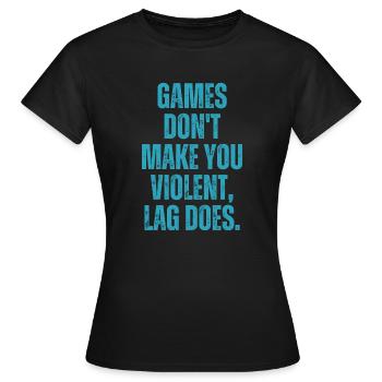 Les jeux ne vous rendent pas violent Lag Does Funny - T-shirt Femme - noir - Devant - AI Model Female 172 dark (172cm)