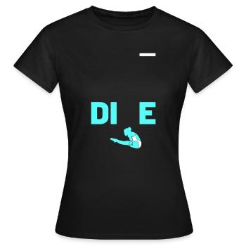 DIVE - Frauen T-Shirt - Schwarz - Vorne - AI Model Female 172 dark (172cm)