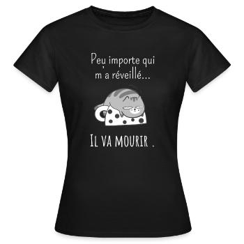 peu Importe qui m’a réveillé -réveil difficile - T-shirt Femme - noir - Devant - AI Model Female 172 dark (172cm)