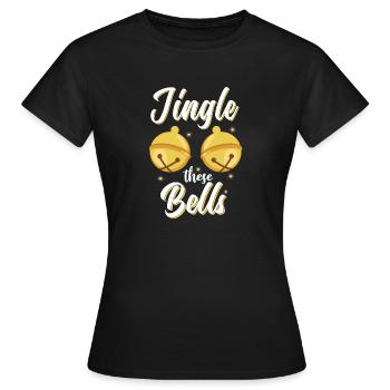 Jingle Diese Glocken - Frauen T-Shirt - Schwarz - Vorne - AI Model Female 172 dark (172cm)