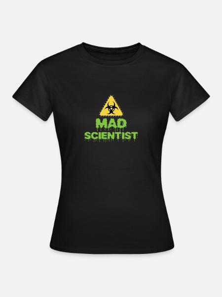 Mad Scientist - Frauen T-Shirt - Schwarz