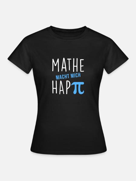 mathe macht mich happy - Frauen T-Shirt - Schwarz