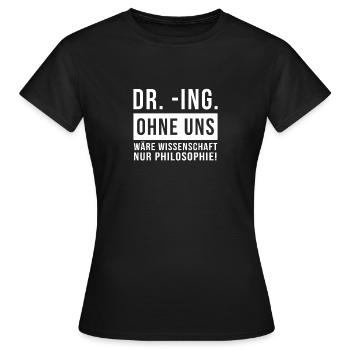 Doktortitel Promotion Ingenieur Doktor Geschenk - Frauen T-Shirt - Schwarz - Vorne - AI Model Female 172 dark (172cm)
