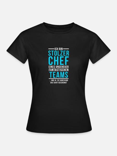 Stolzer Chef Spruch - Frauen T-Shirt - Schwarz