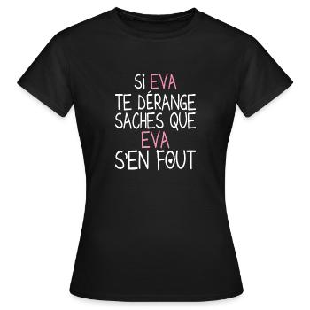 Drôle Cadeau Humoristique pour Prénom Eva - T-shirt Femme - noir - Devant - AI Model Female 172 dark (172cm)
