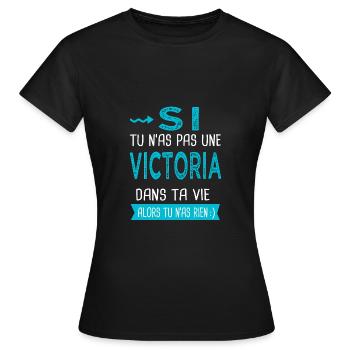Victoria Si tu n'as pas une victoria Cadeau - T-shirt Femme - noir - Devant - AI Model Female 172 dark (172cm)