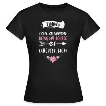 Thanks for always being my sourc... - Women's T-Shirt - black - Front - AI Model Female 172 dark (172cm)