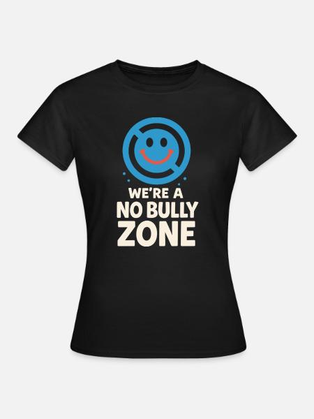 Anti-mobbing-freundlichkeit, Stehen Sie - Frauen T-Shirt - Schwarz