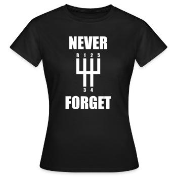 Never forget Car lover car guy mechanic - Frauen T-Shirt - Schwarz - Vorne - AI Model Female 172 dark (172cm)