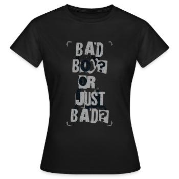 Mauvais garçon – ou tout simplement mauvais. - T-shirt Femme - noir - Devant - AI Model Female 172 dark (172cm)