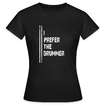 Je préfère le batteur | Je préfère le batteur - T-shirt Femme - noir - Devant - AI Model Female 172 dark (172cm)