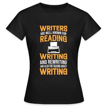 Les écrivains sont connus pour lire et - T-shirt Femme - noir - Devant - AI Model Female 172 dark (172cm)