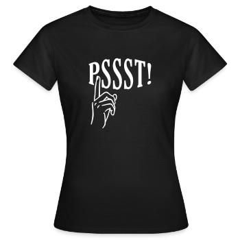 PSSST! - Calme S'il vous plaît - T-shirt Femme - noir - Devant - AI Model Female 172 dark (172cm)
