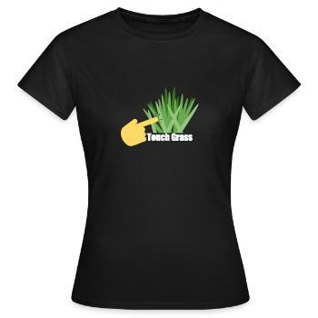 Touch Grass - Women's T-Shirt - black - Front - AI Model Female 172 dark (172cm)