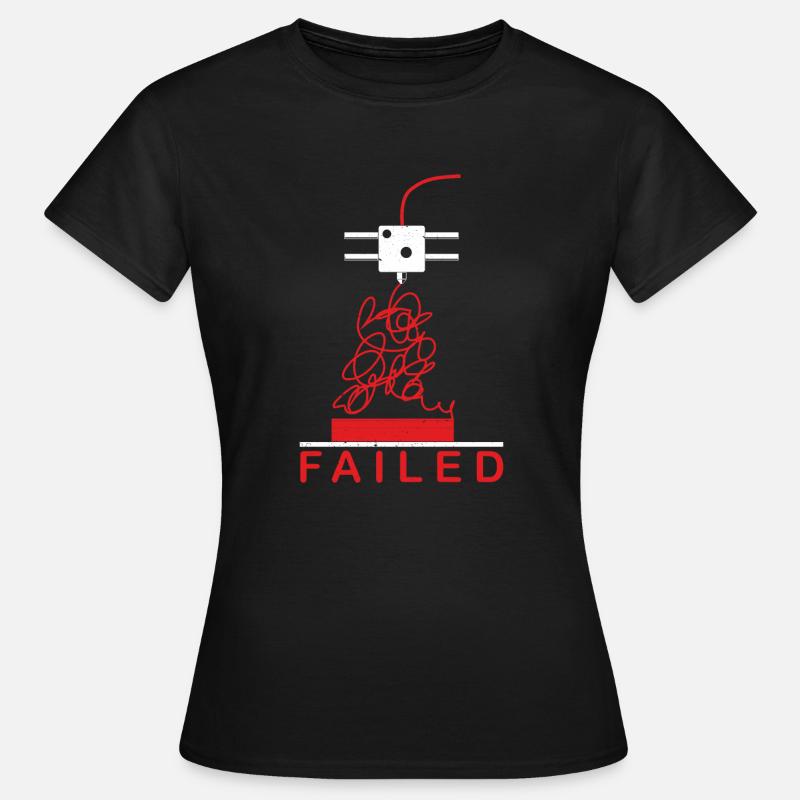 Échec de l'impression 3D - T-shirt Femme - noir