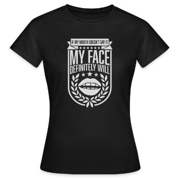 Mon visage le fera certainement - T-shirt Femme - noir - Devant - AI Model Female 172 dark (172cm)