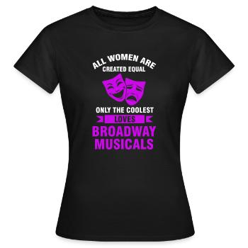 Theater Broadway-Musical Geschenk - Frauen T-Shirt - Schwarz - Vorne - AI Model Female 172 dark (172cm)