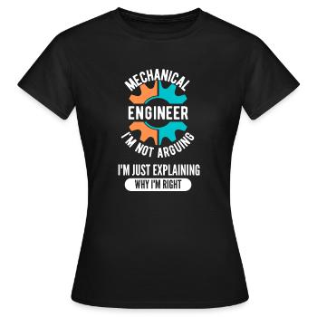 Maschinenbauingenieur Ich streite nicht - Frauen T-Shirt - Schwarz - Vorne - AI Model Female 172 dark (172cm)