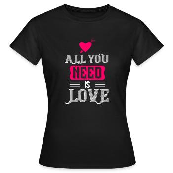 Tout ce dont vous avez besoin, c’est d’amour - T-shirt Femme - noir - Devant - AI Model Female 172 dark (172cm)