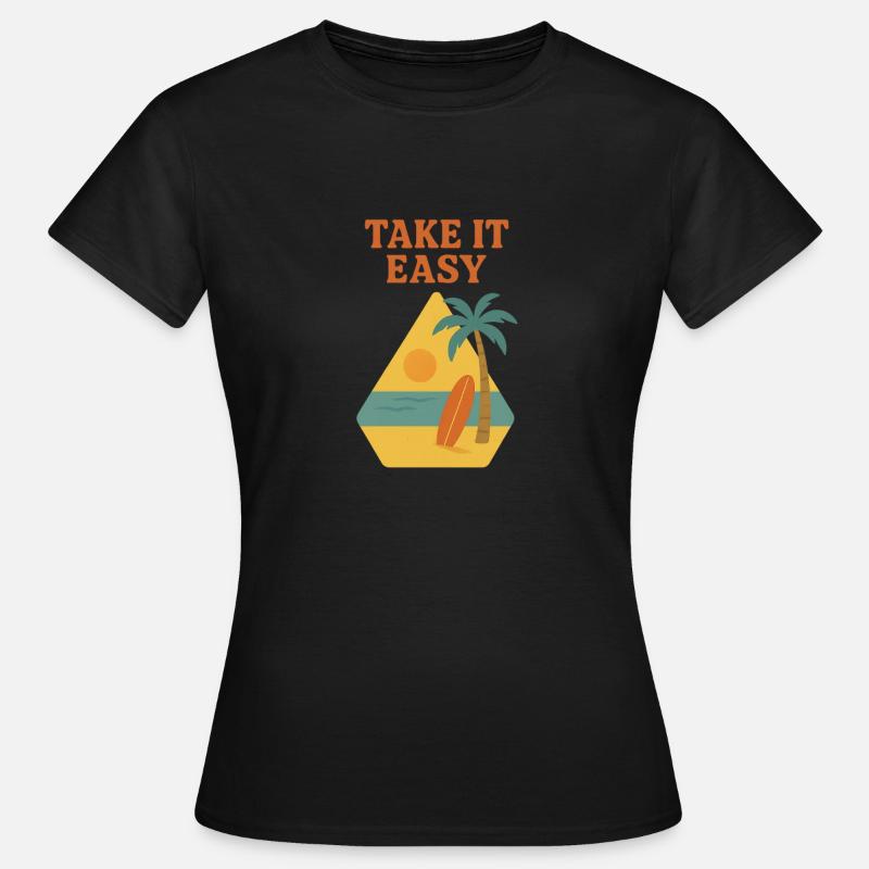 Take it easy - Women's T-Shirt - black