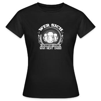 Wer sich erinnern kann war nicht dabei - Frauen T-Shirt - Schwarz - Vorne - AI Model Female 172 dark (172cm)