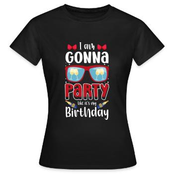 Feier Geburtstag Mädelsabend - Frauen T-Shirt - Schwarz - Vorne - AI Model Female 172 dark (172cm)
