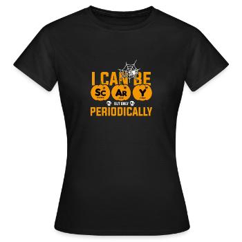 ich kann periodisch gruselig sein - Frauen T-Shirt - Schwarz - Vorne - AI Model Female 172 dark (172cm)