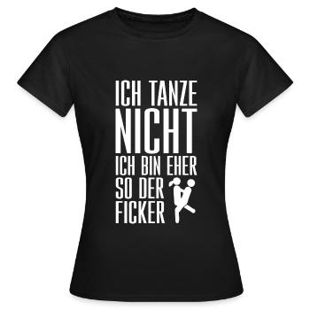 Party Tanzen Mallorca Humor Lustiger Spruch - Frauen T-Shirt - Schwarz - Vorne - AI Model Female 172 dark (172cm)