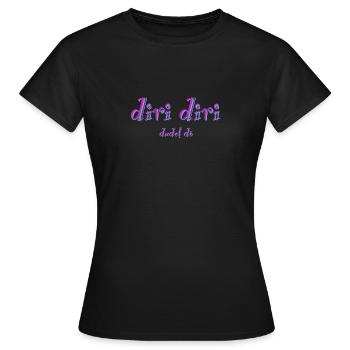 diri diri dudel dö - lady - Frauen T-Shirt - Schwarz - Vorne - AI Model Female 172 dark (172cm)