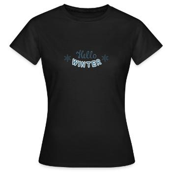 Bonjour l’hiver - Bienvenue à l’hiver - T-shirt Femme - noir - Devant - AI Model Female 172 dark (172cm)