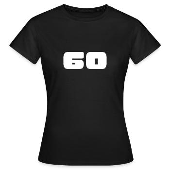 60. 60 YEARS. 60TH ANNIVERSARY. BIRTHDAY 60 YEARS. - Women's T-Shirt - black - Front - AI Model Female 172 dark (172cm)