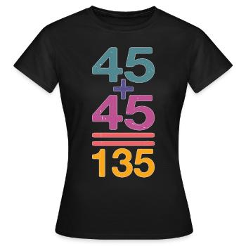 45 + 45 = 135 32 - Frauen T-Shirt - Schwarz - Vorne - AI Model Female 172 dark (172cm)