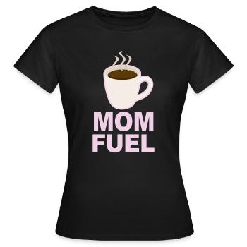 Mom Fuel – Coffee Powered Mom Design - Women's T-Shirt - black - Front - AI Model Female 172 dark (172cm)