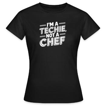 Techie Not a Chef Technician IT Programmer - Women's T-Shirt - black - Front - AI Model Female 172 dark (172cm)