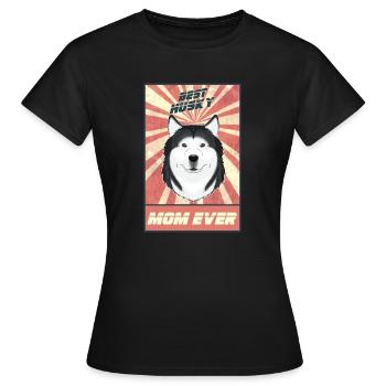 Best Siberian Husky Mom Ever I Husky Lover - Women's T-Shirt - black - Front - AI Model Female 172 dark (172cm)