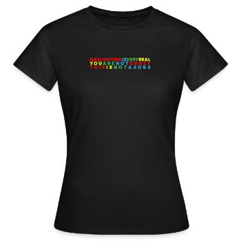 L’éclairage au gaz est réel - T-shirt Femme - noir - Devant - AI Model Female 172 dark (172cm)